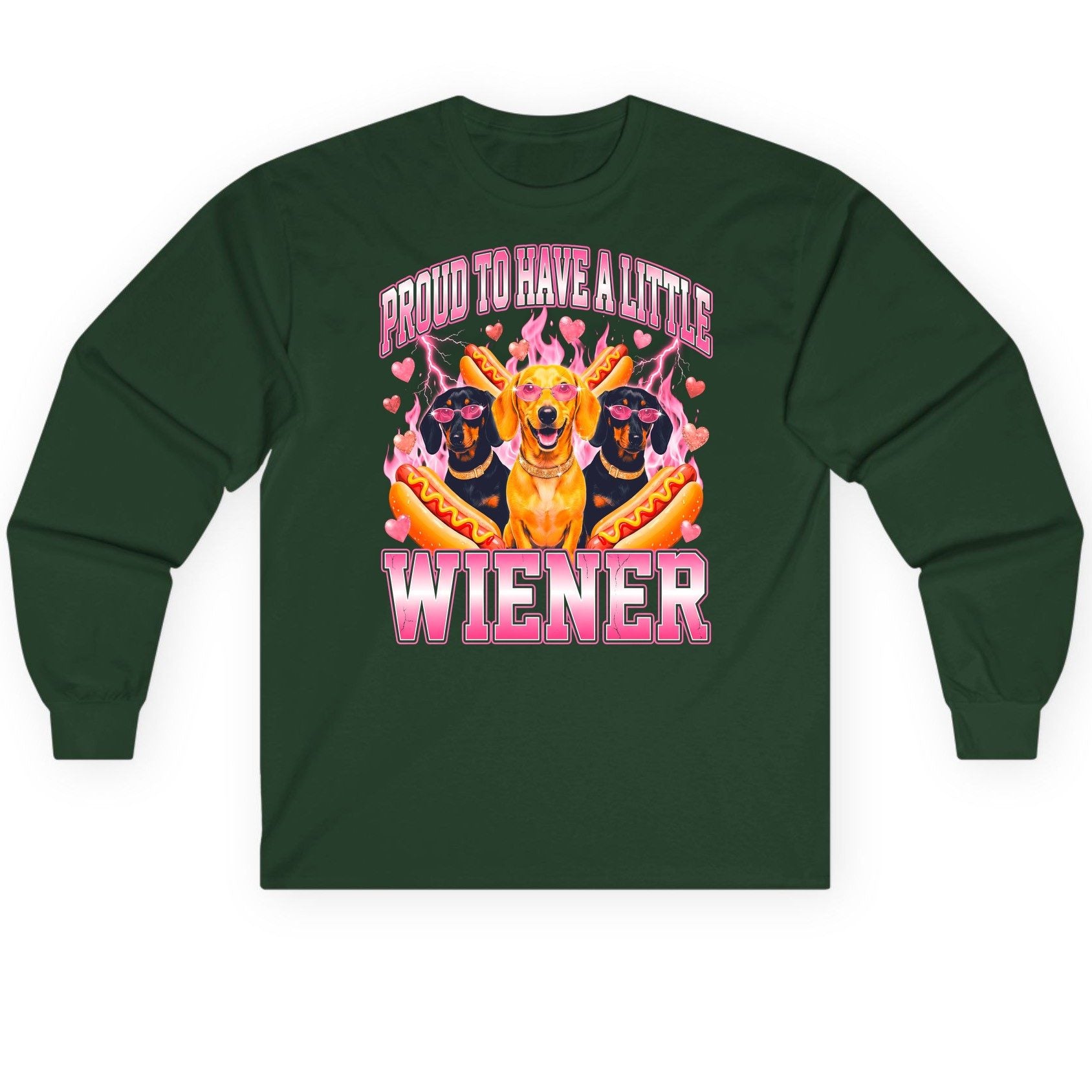 Proud to Have a Little Wiener dachshund Long Sleeve Tee Forest Green product mockup
