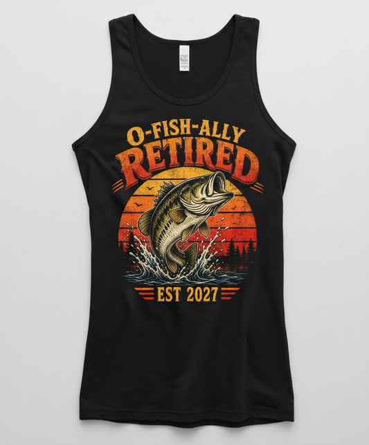 O-Fish-Ally Retired EST 2027 Funny Fishing Tank Top - product mockup - Black