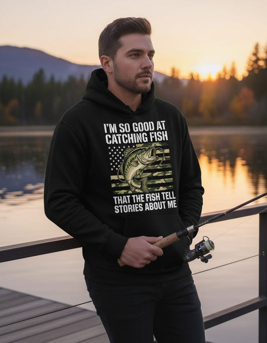 I'm So Good at Catching Fish That the Fish Tell Stories About Me fishing Hoodie Black lifestyle mockup