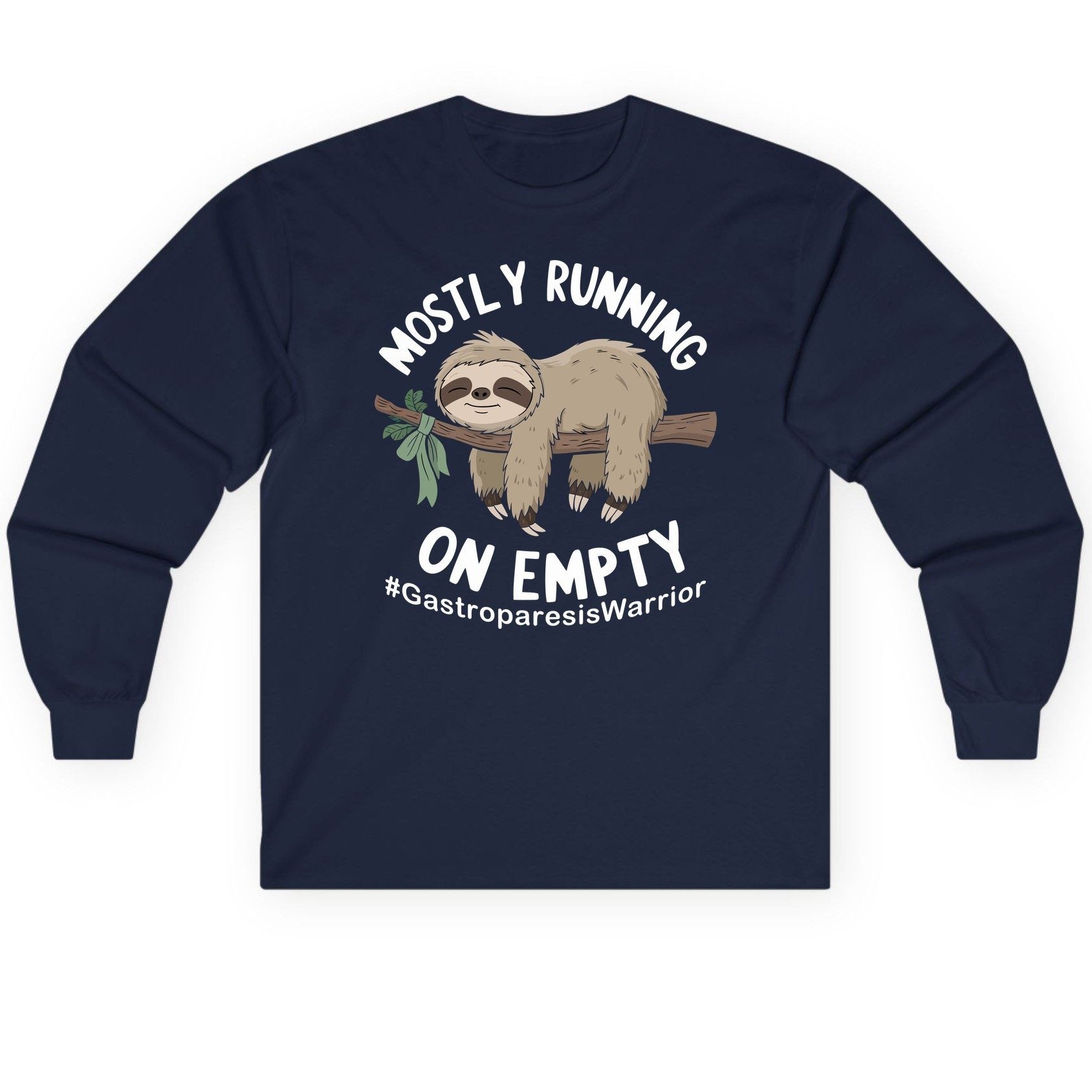Mostly Running on Empty Gastroparesiswarrior gastroparesis awareness Long Sleeve Tee Navy product mockup