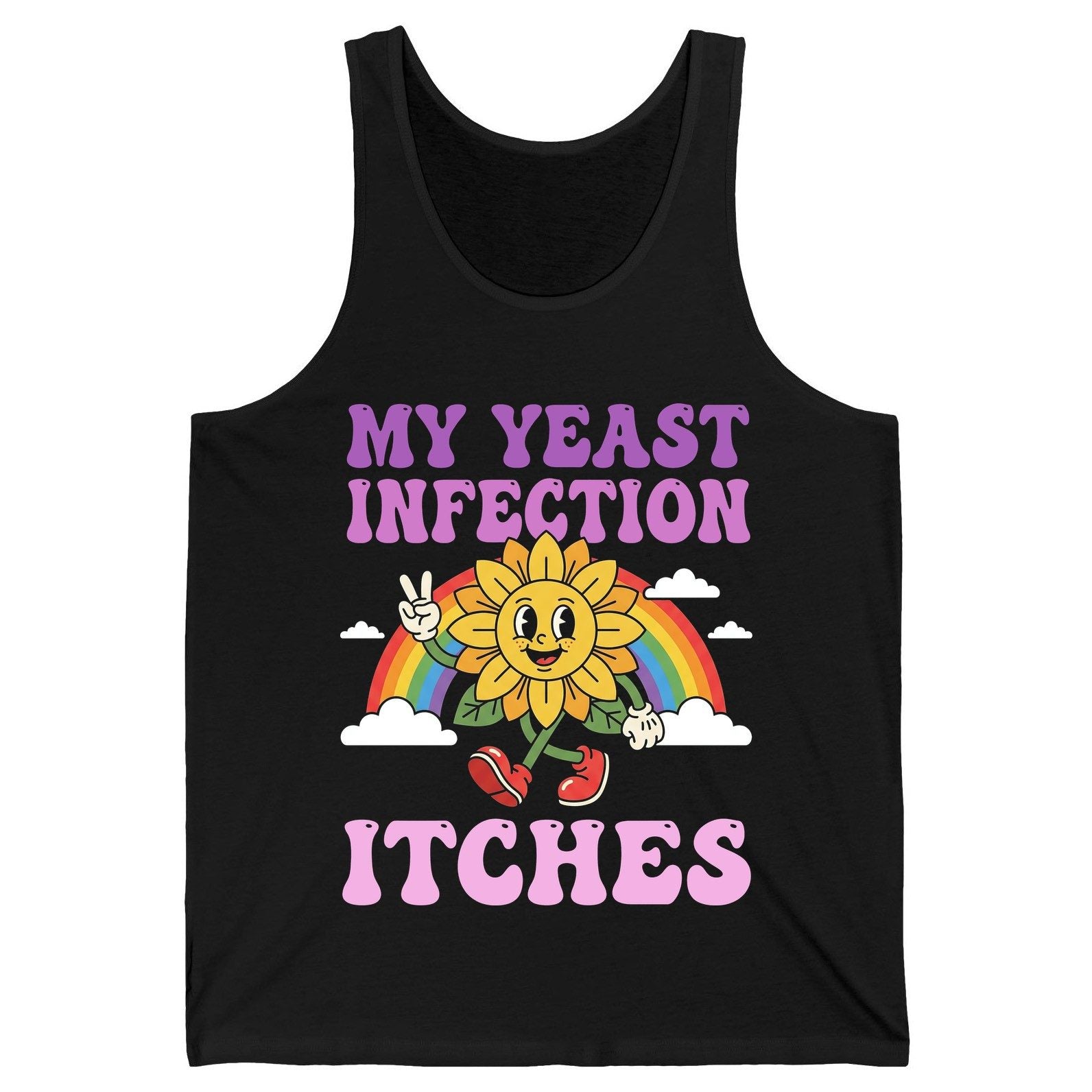 My Yeast Infection Itches Funny Sarcastic Humor Tank Top - product mockup - Black