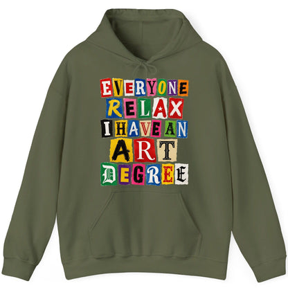 Everyone Relax I Have an Art Degree art degree humor Hoodie Military Green product mockup