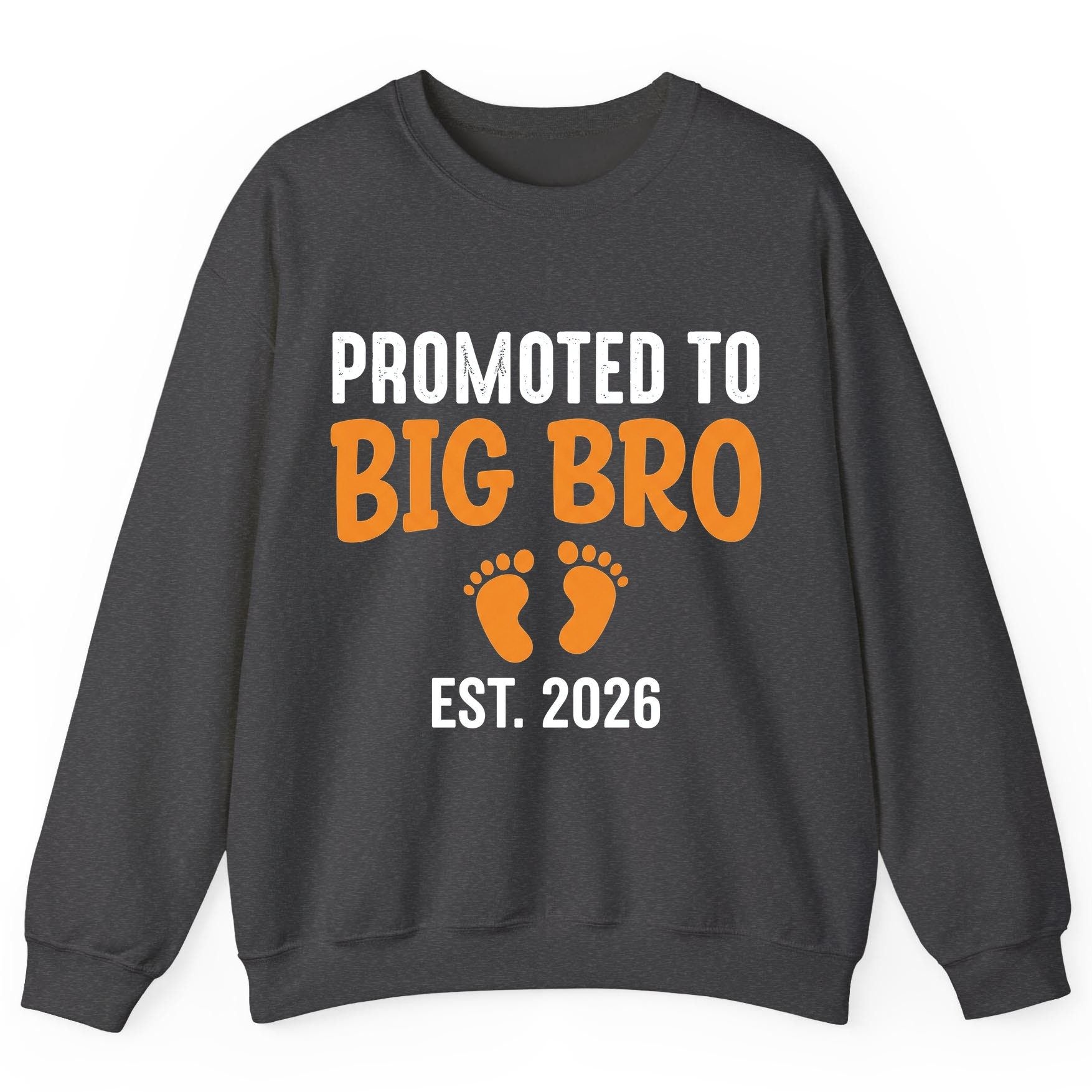 Promoted TO BIG BRO EST 2026 Pregnancy Announcement Sweatshirt - product mockup - Dark Heather