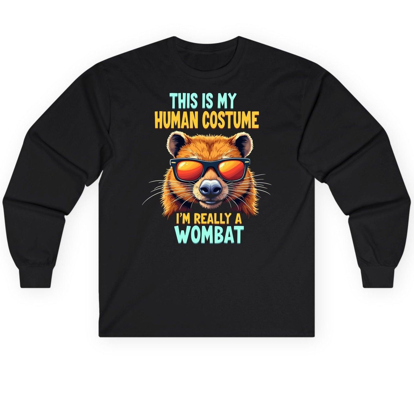 This Is My Human Costume I'm Really a Wombat wombat Long Sleeve Tee Black product mockup