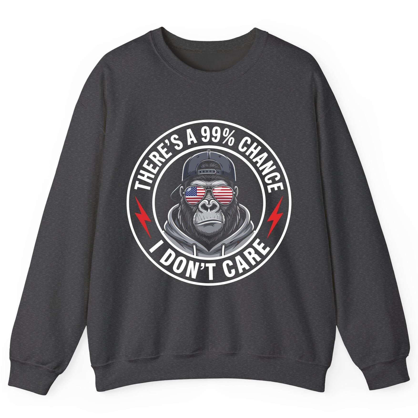 There's a 99% Chance I Don't Care sarcastic gorilla Sweatshirt Dark Heather product mockup
