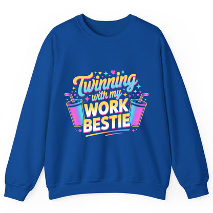Twinning with My Work Bestie work friendship Sweatshirt Royal product mockup