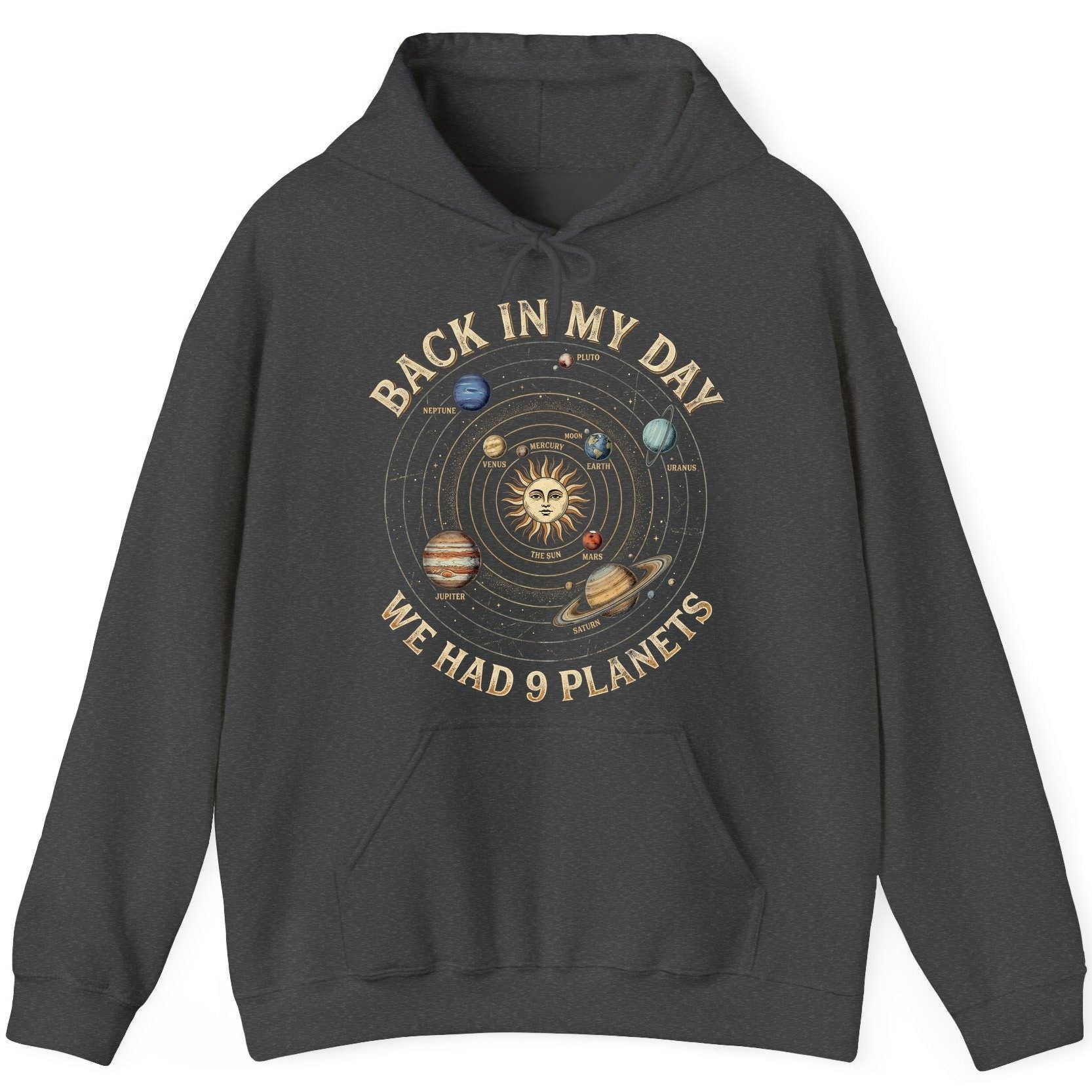 Back in My Day We Had 9 Planets solar system Hoodie Dark Heather product mockup