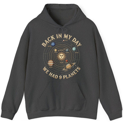 Back in My Day We Had 9 Planets solar system Hoodie Dark Heather product mockup