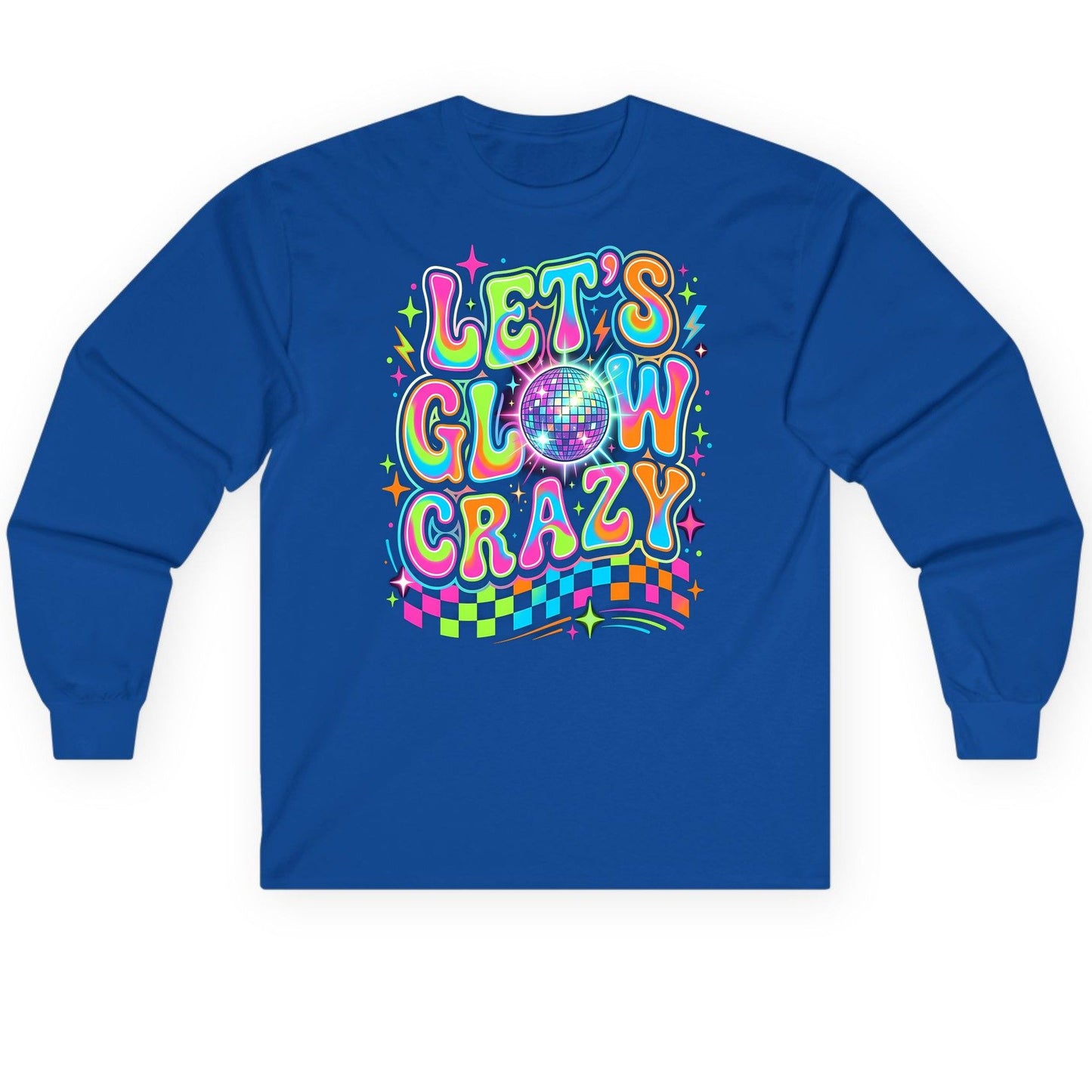 Let's Glow Crazy Retro Party Long Sleeve Tee - product mockup - Royal