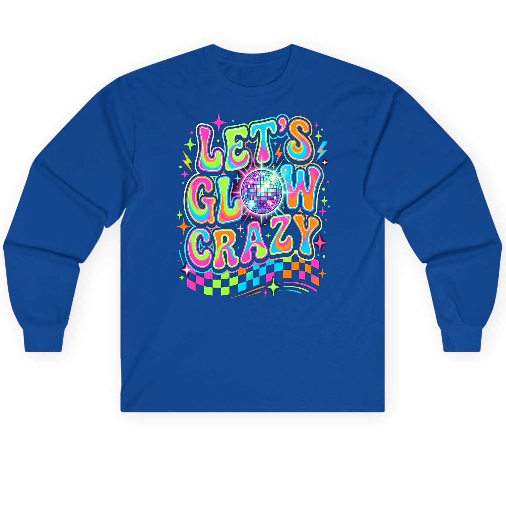 Let's Glow Crazy Retro Party Long Sleeve Tee - product mockup - Royal