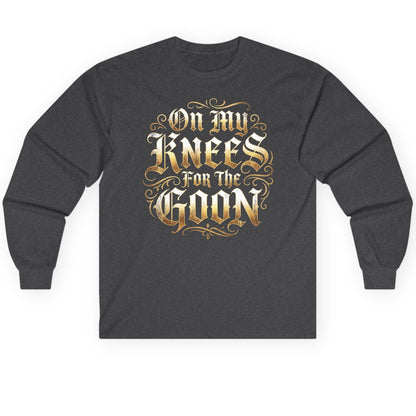 On My Knees for the Goon internet slang Long Sleeve Tee Dark Heather product mockup