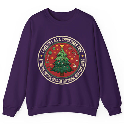 I Identify as a Christmas Tree Lit on the Outside Dead on the Inside and I Like Balls funny Christmas Sweatshirt Purple