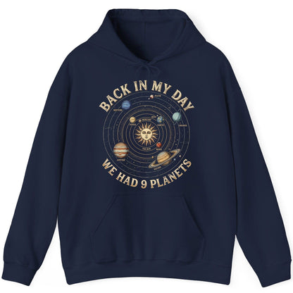 Back in My Day We Had 9 Planets solar system Hoodie Navy product mockup