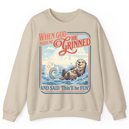 When God Made Me He Grinned and Said 'This'll Be FUN' Sweatshirt - product mockup - Sand