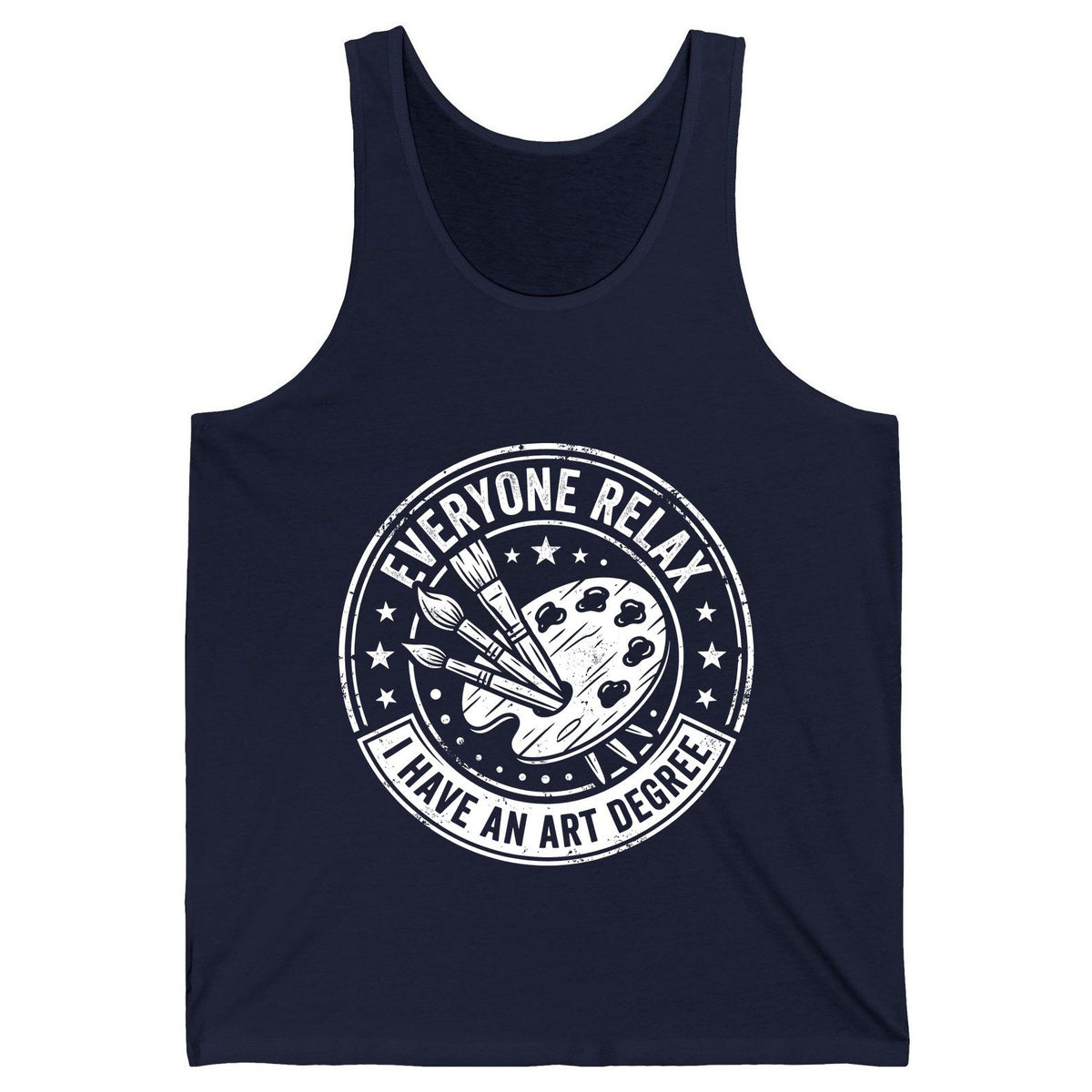 Everyone Relax I Have an Art Degree artists Tank Top Navy product mockup