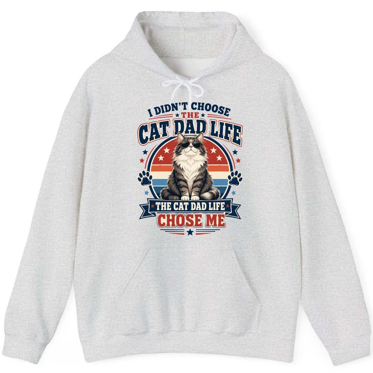 I Didn't Choose the Cat Dad Life the Cat Dad Life Chose Me cat dad Hoodie Ash product mockup