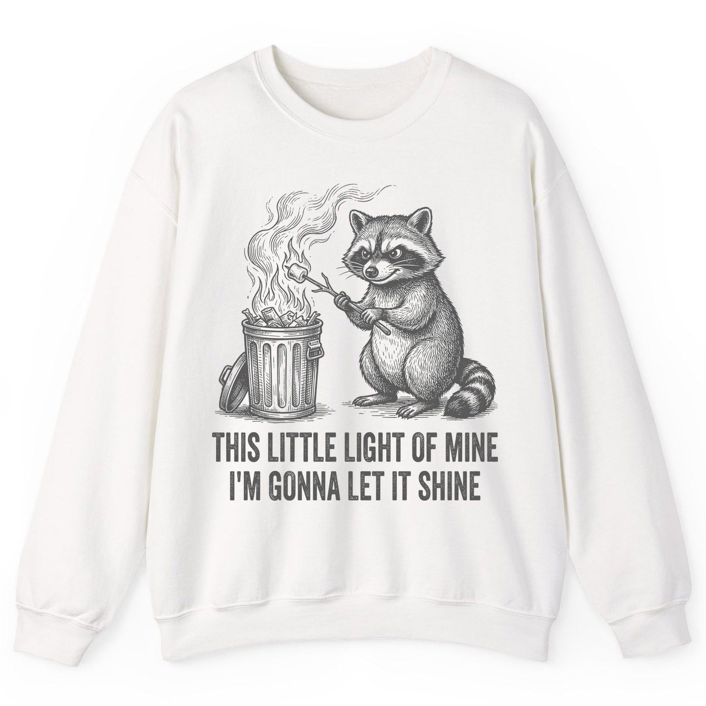 THIS LITTLE LIGHT OF MINE I'M GONNA LET IT SHINE Raccoon Sweatshirt White product mockup