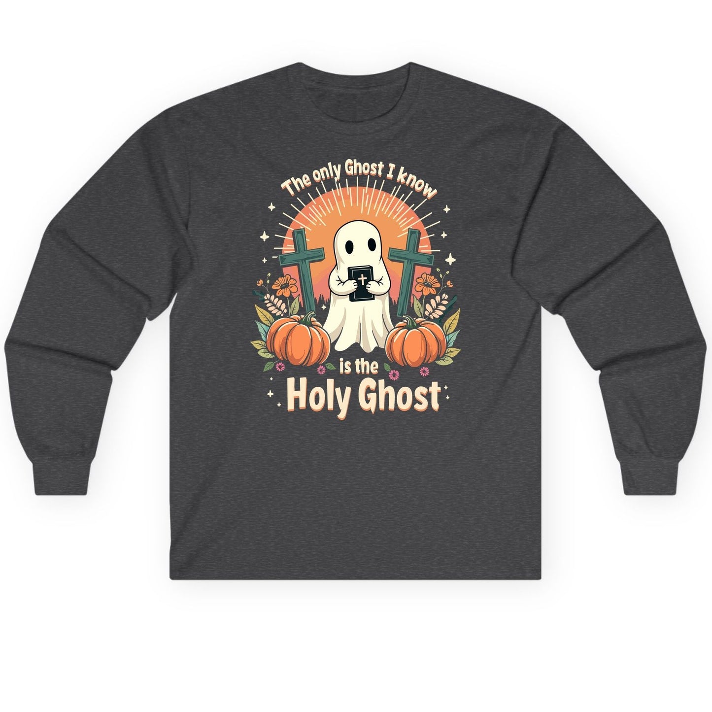 The Only Ghost I Know Is the Holy Ghost christian Halloween Long Sleeve Tee Dark Heather product mockup