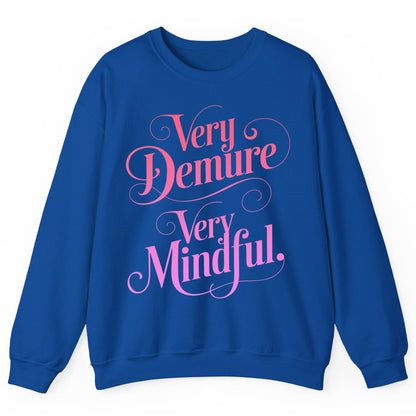 Very Demure Very Mindful mindfulness Sweatshirt Royal product mockup