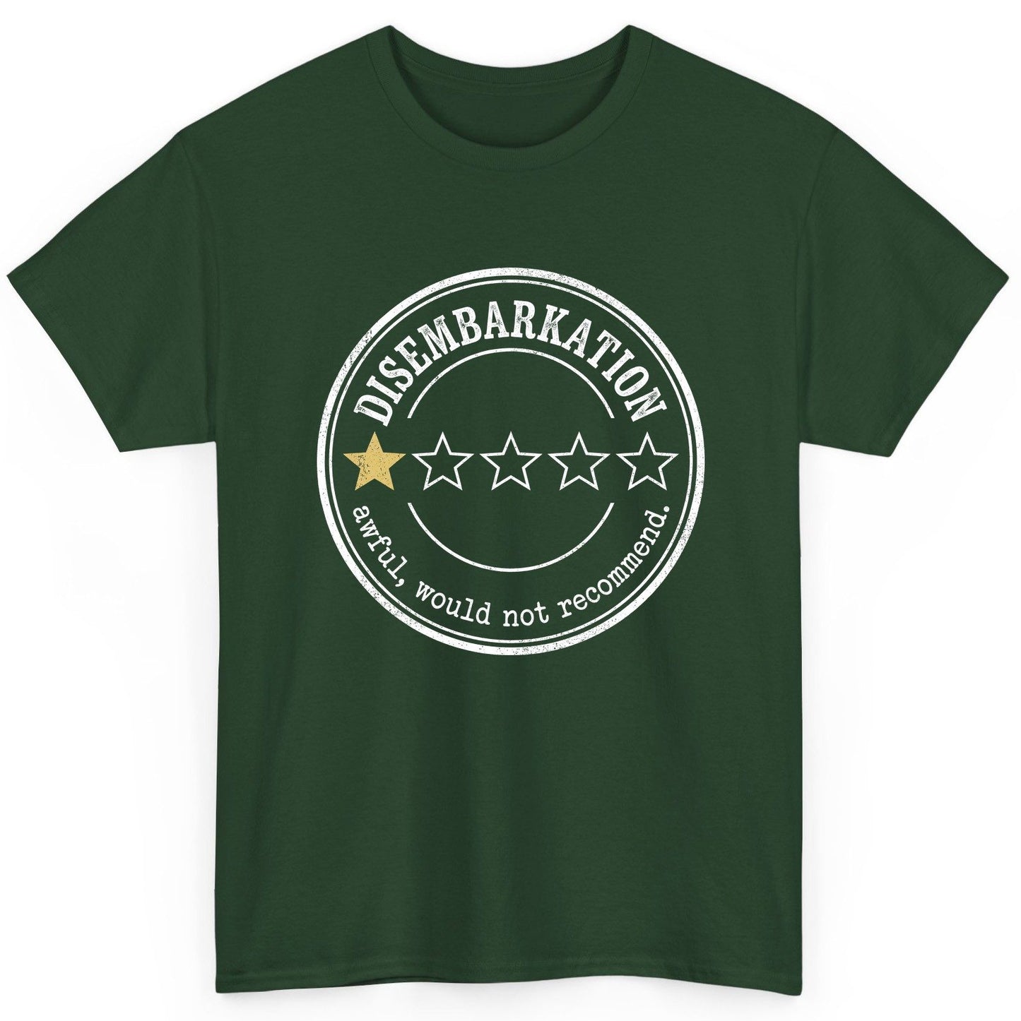 Disembarkation Awful, Would Not Recommend cruise disembarkation T-Shirt Forest Green product mockup