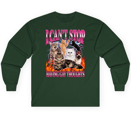 I Can't Stop Having Gay Thoughts cats Long Sleeve Tee Forest Green product mockup