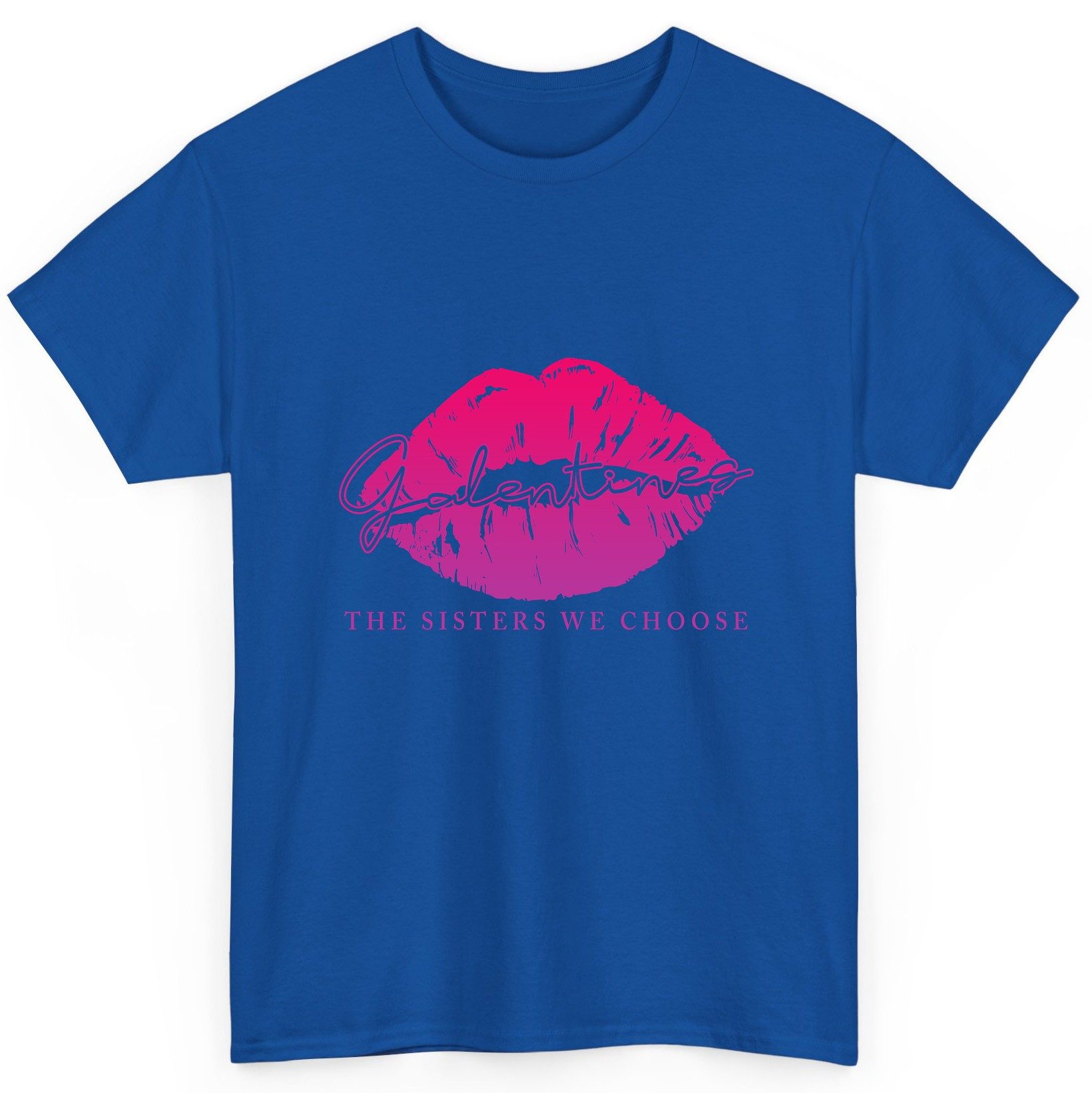 Galentines the Sisters We Choose galentine's day T-Shirt Royal product mockup