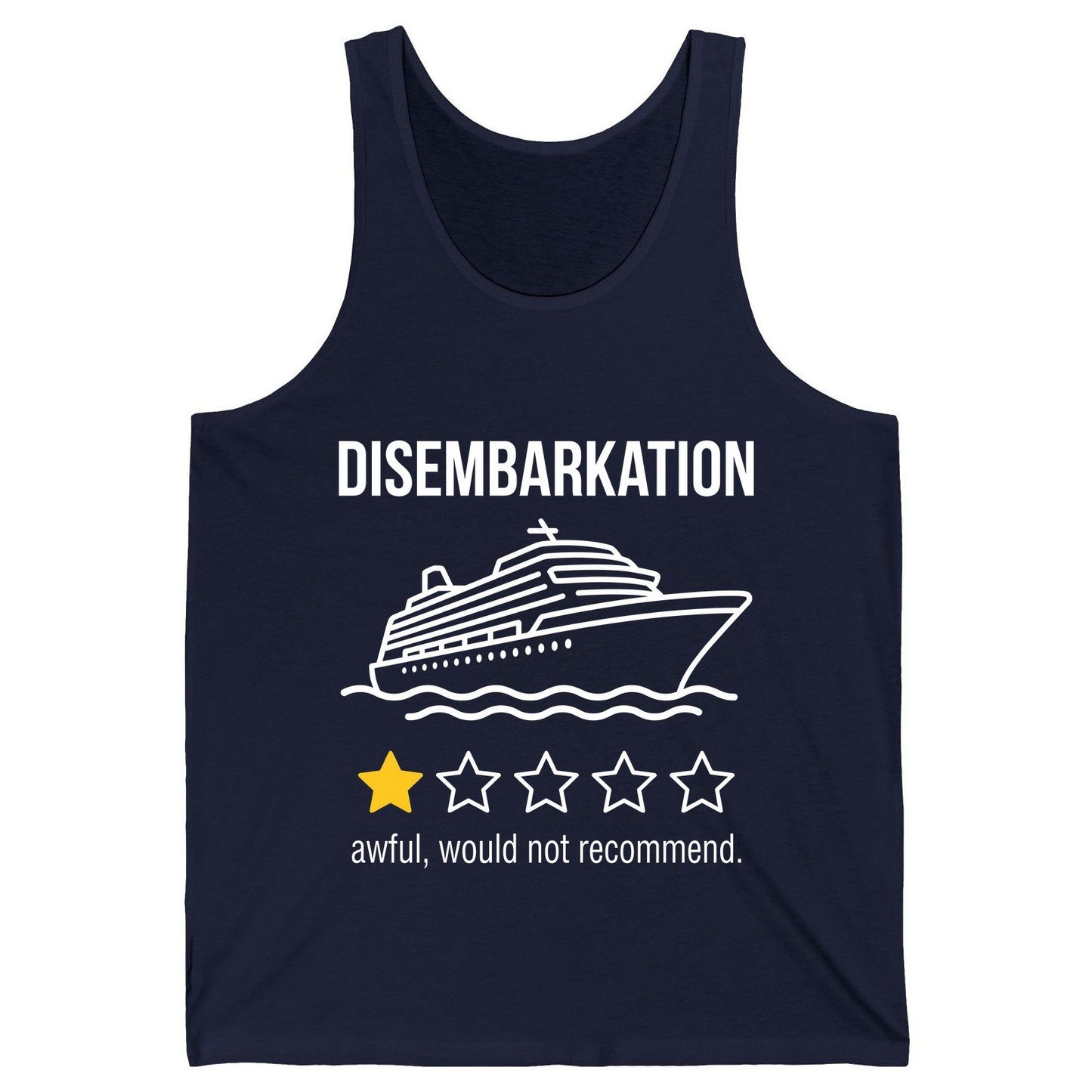 Disembarkation Awful, Would Not Recommend cruise ship humor Tank Top Navy product mockup