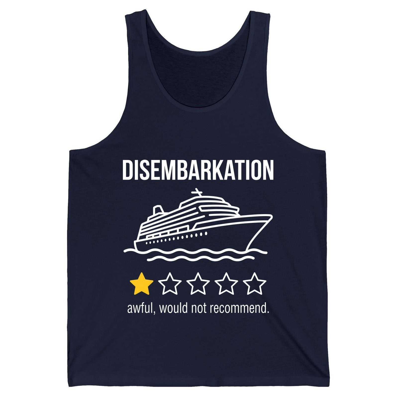 Disembarkation Awful, Would Not Recommend cruise ship humor Tank Top Navy product mockup