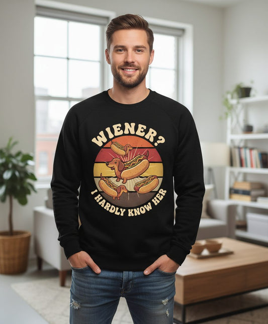Wiener I Hardly Know Her dachshund Sweatshirt Black lifestyle mockup