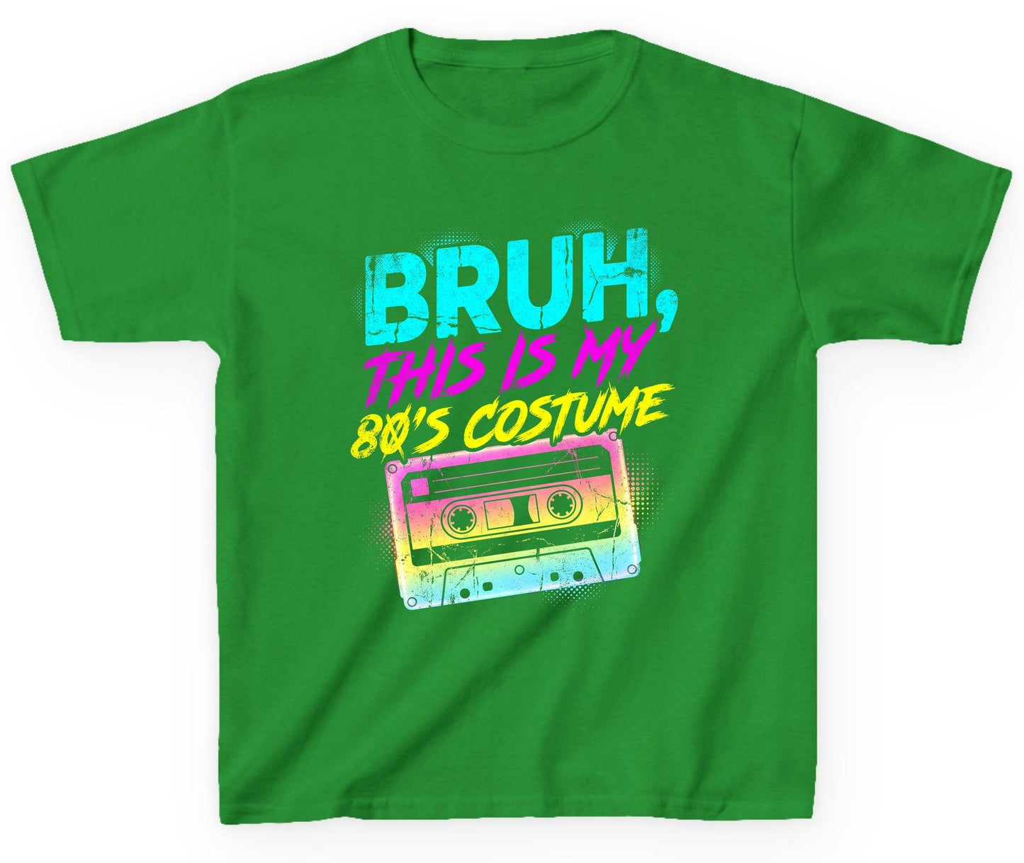 BRUH, THIS IS MY 80'S COSTUME 1980s nostalgia Youth T-Shirt Irish Green product mockup