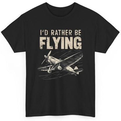 I'd Rather Be Flying vintage propeller plane T-Shirt Black product mockup