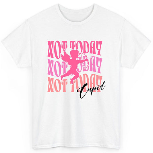 Not Today Not Today Not Today Cupid anti-Valentine's Day T-Shirt White product mockup