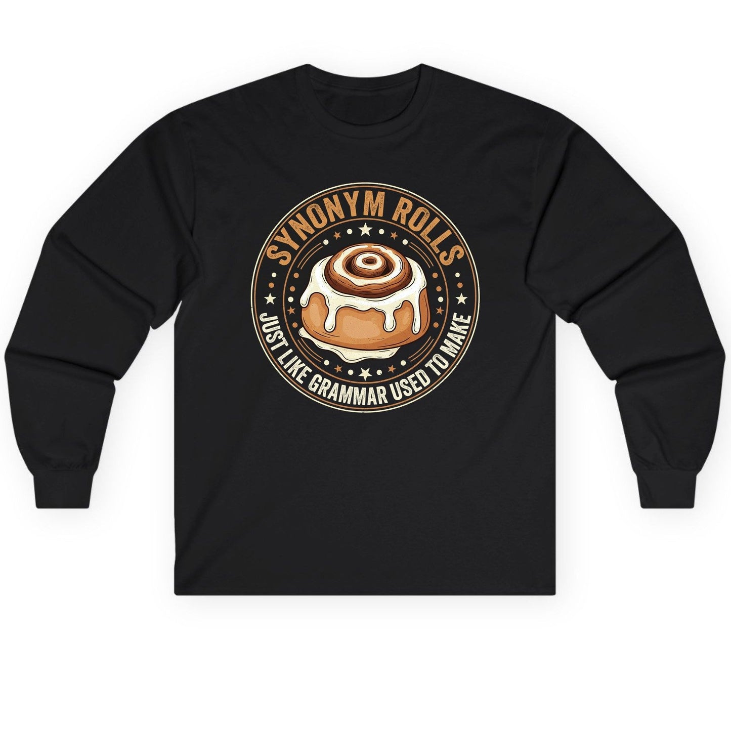 Synonym Rolls Just Like Grammar Used to Make grammar puns Long Sleeve Tee Black product mockup