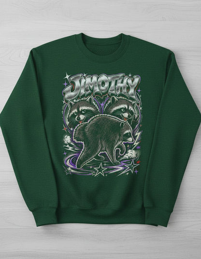 Jimothy Funny Raccoon Sweatshirt - product mockup - Forest Green