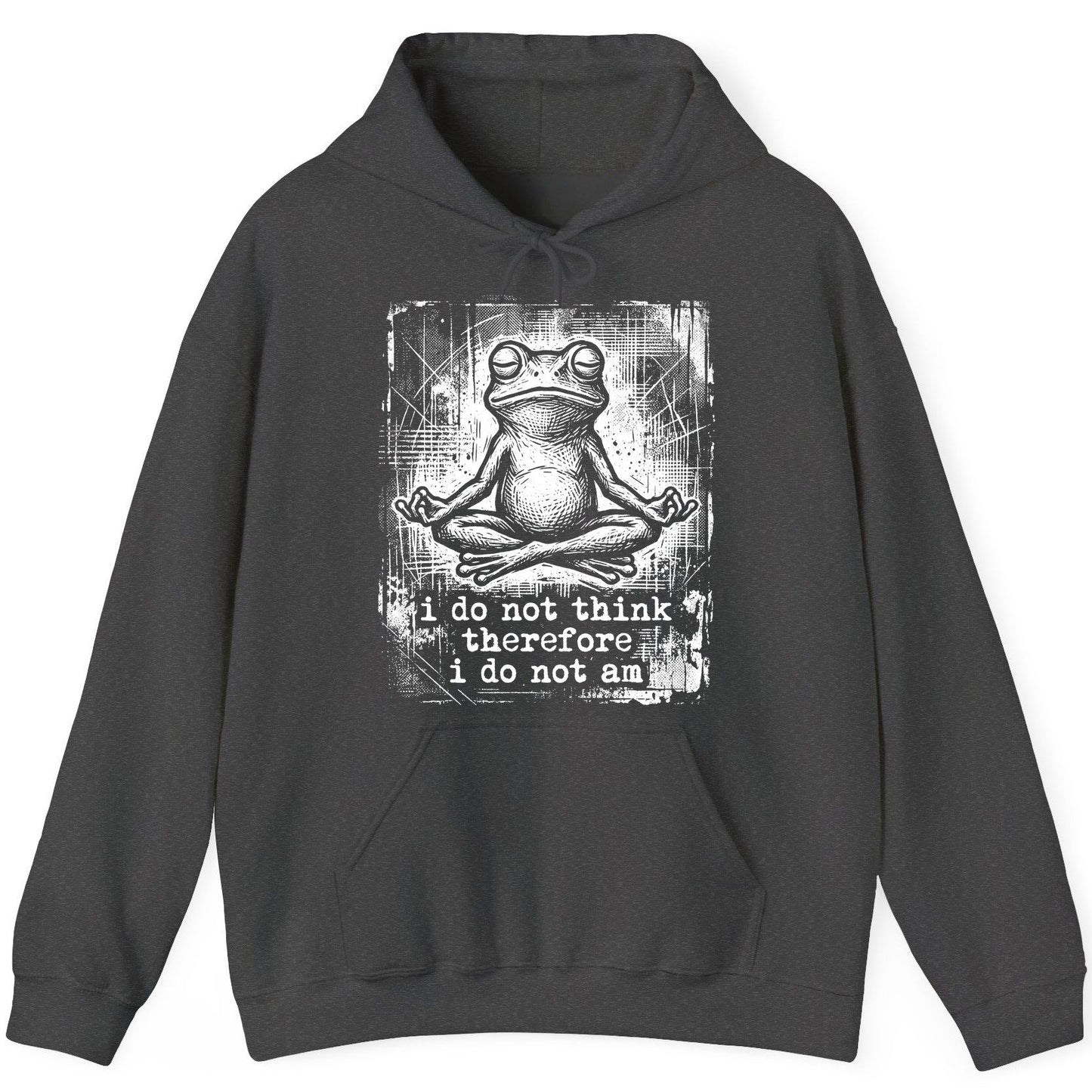I Do Not Think Therefore I Do Not Am meditating frog Hoodie Dark Heather product mockup