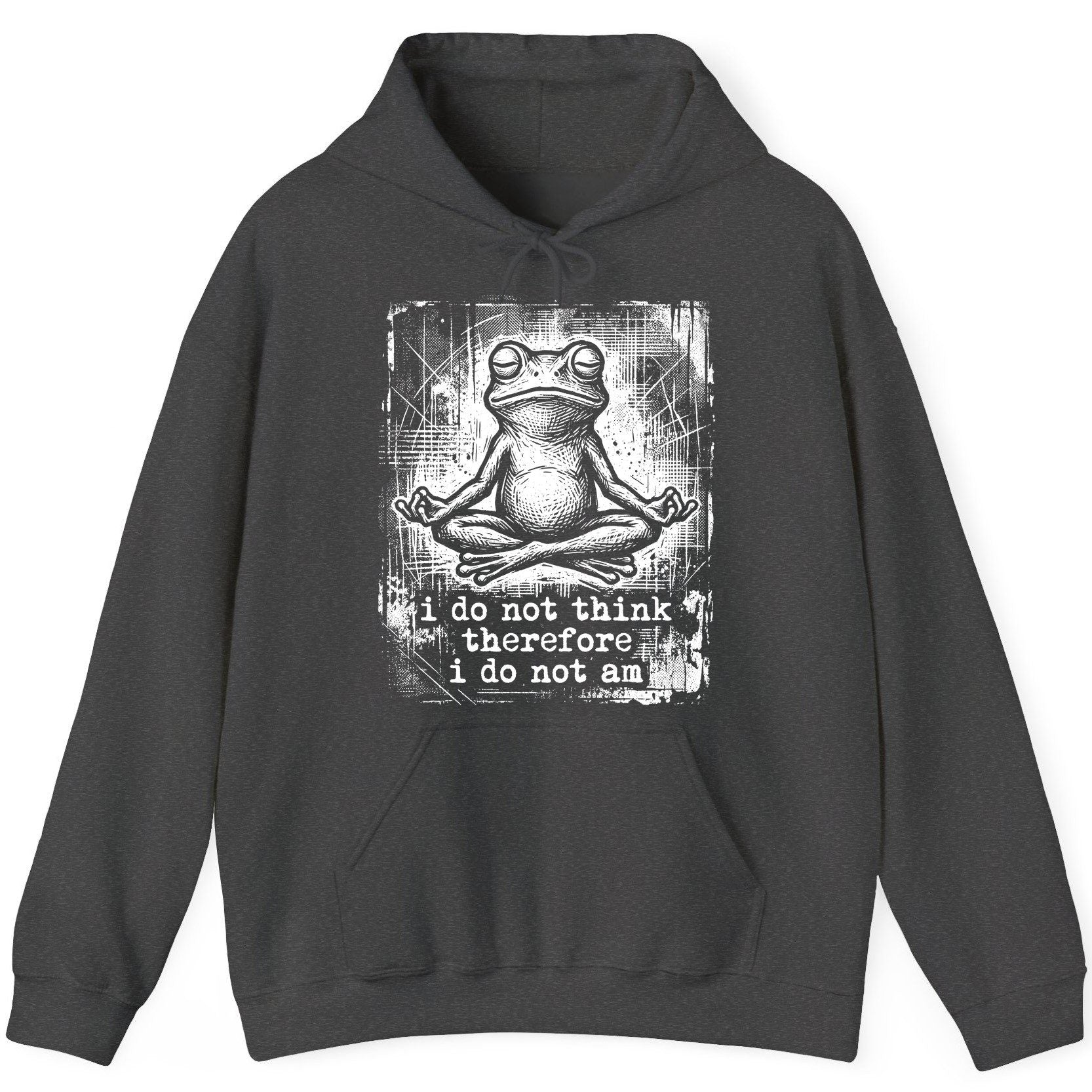 I Do Not Think Therefore I Do Not Am meditating frog Hoodie Dark Heather product mockup