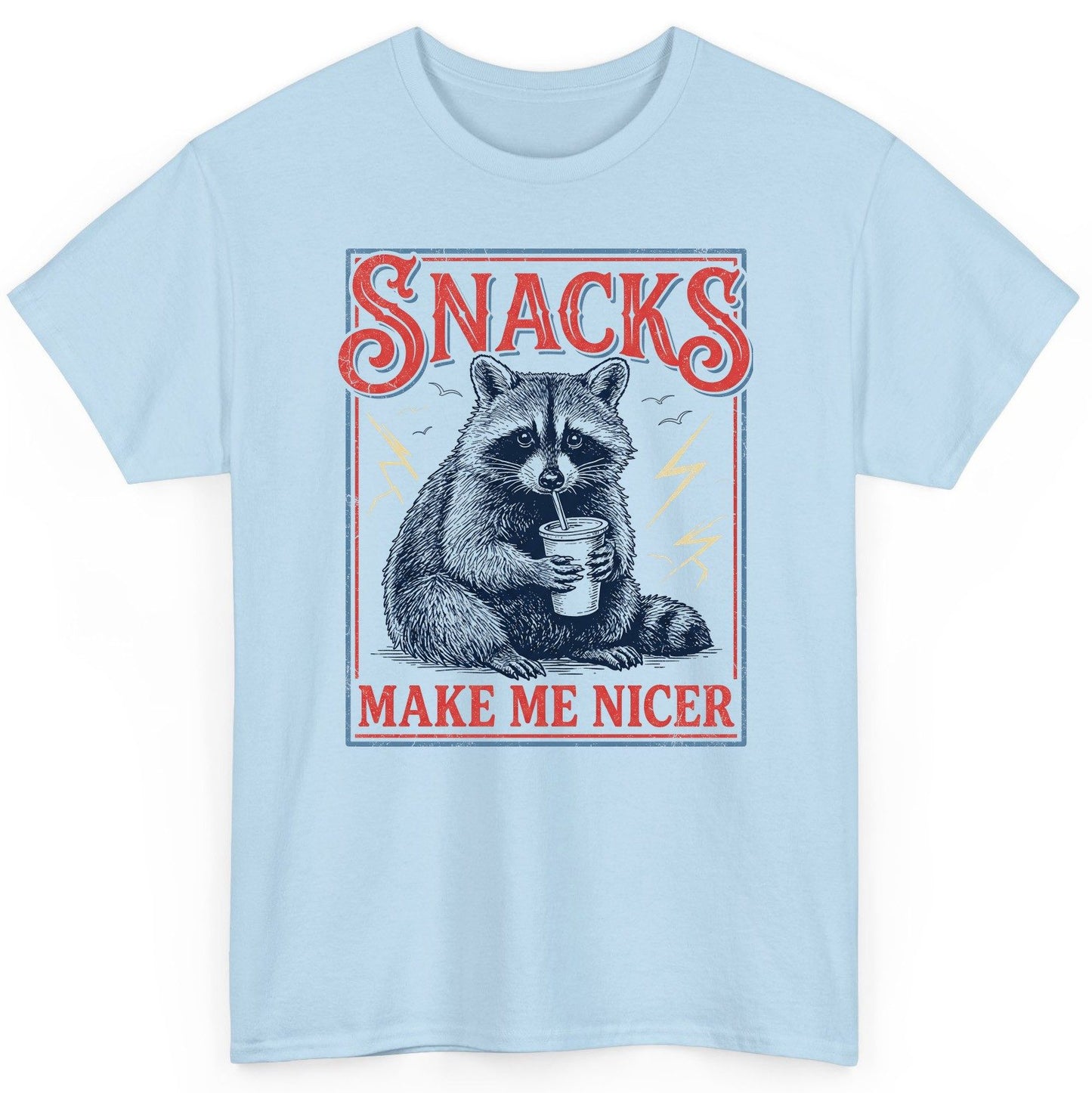 SNACKS MAKE ME NICER Funny Raccoon T-Shirt - product mockup - Light Blue