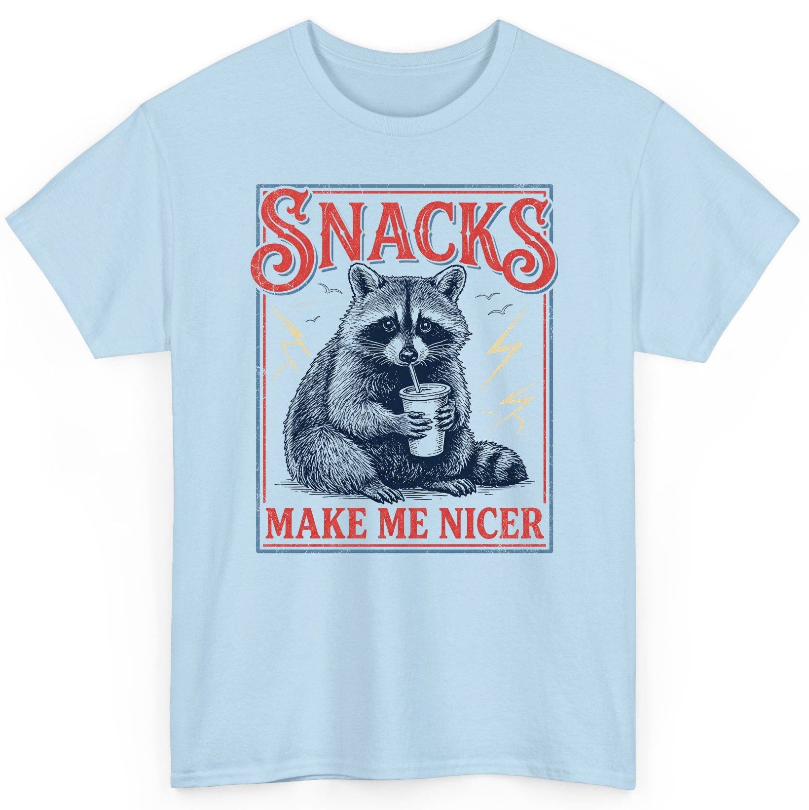 SNACKS MAKE ME NICER Funny Raccoon T-Shirt - product mockup - Light Blue