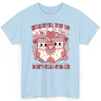 Whatever You Do Don't Fall for Me anti-Valentine's Day T-Shirt Light Blue product mockup