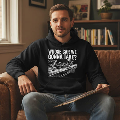 Whose Car We Gonna Take? skeletons in a car Hoodie Black lifestyle mockup
