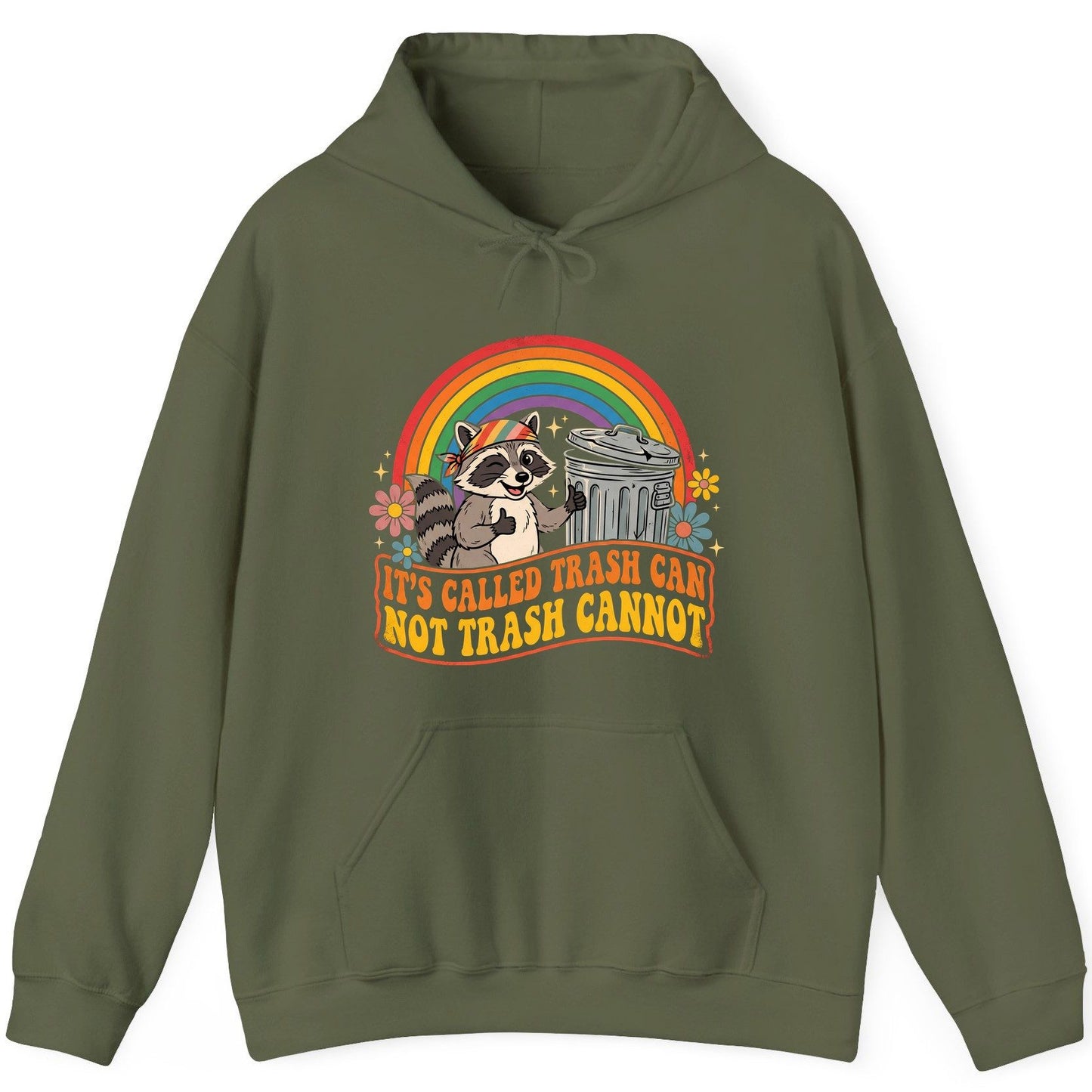 It's Called Trash Can Not Trash Cannot raccoon Hoodie Military Green product mockup