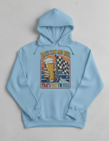 Race Cars and Beer That's Why I'm Here Funny Racing Hoodie - product mockup - Light Blue