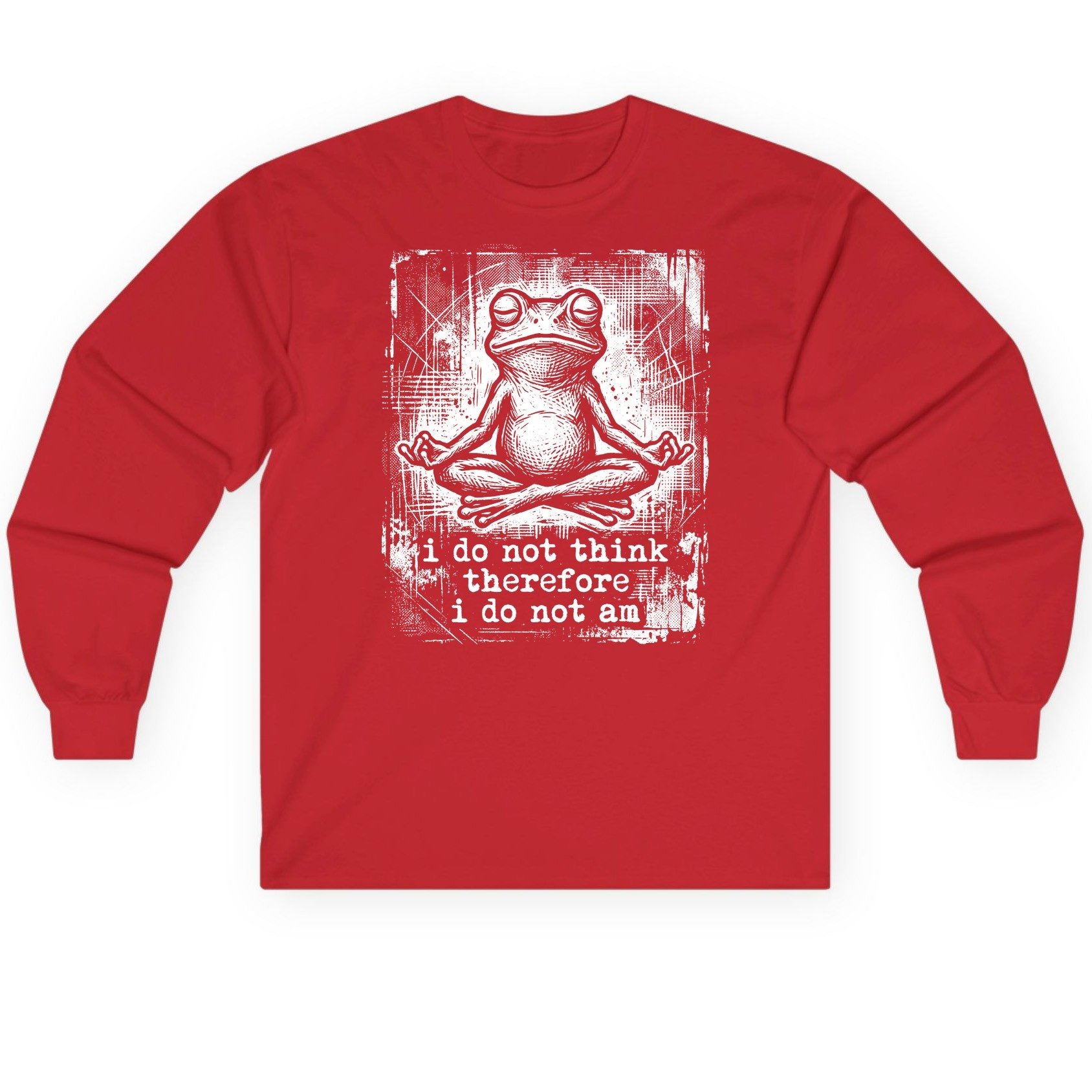 I Do Not Think Therefore I Do Not Am meditating frog Long Sleeve Tee Red product mockup