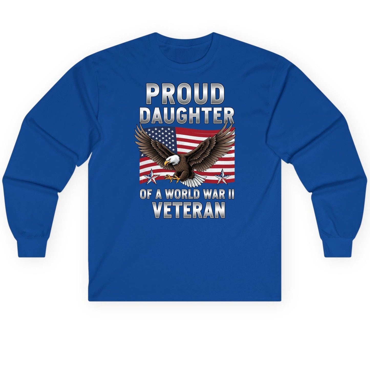 Proud Daughter of a World War Ii Veteran wwii veteran family Long Sleeve Tee Royal product mockup