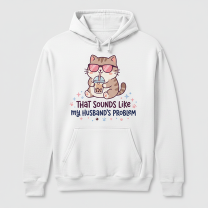 That Sounds Like My Husband's Problem Cat with Boba Tea Hoodie - White