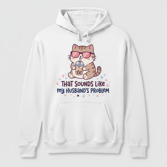 That Sounds Like My Husband's Problem Cat with Boba Tea Hoodie - White