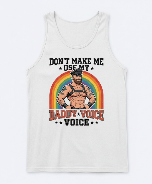 Don't Make Me Use My Daddy Voice Funny Gay Bear Pride Tank Top - White