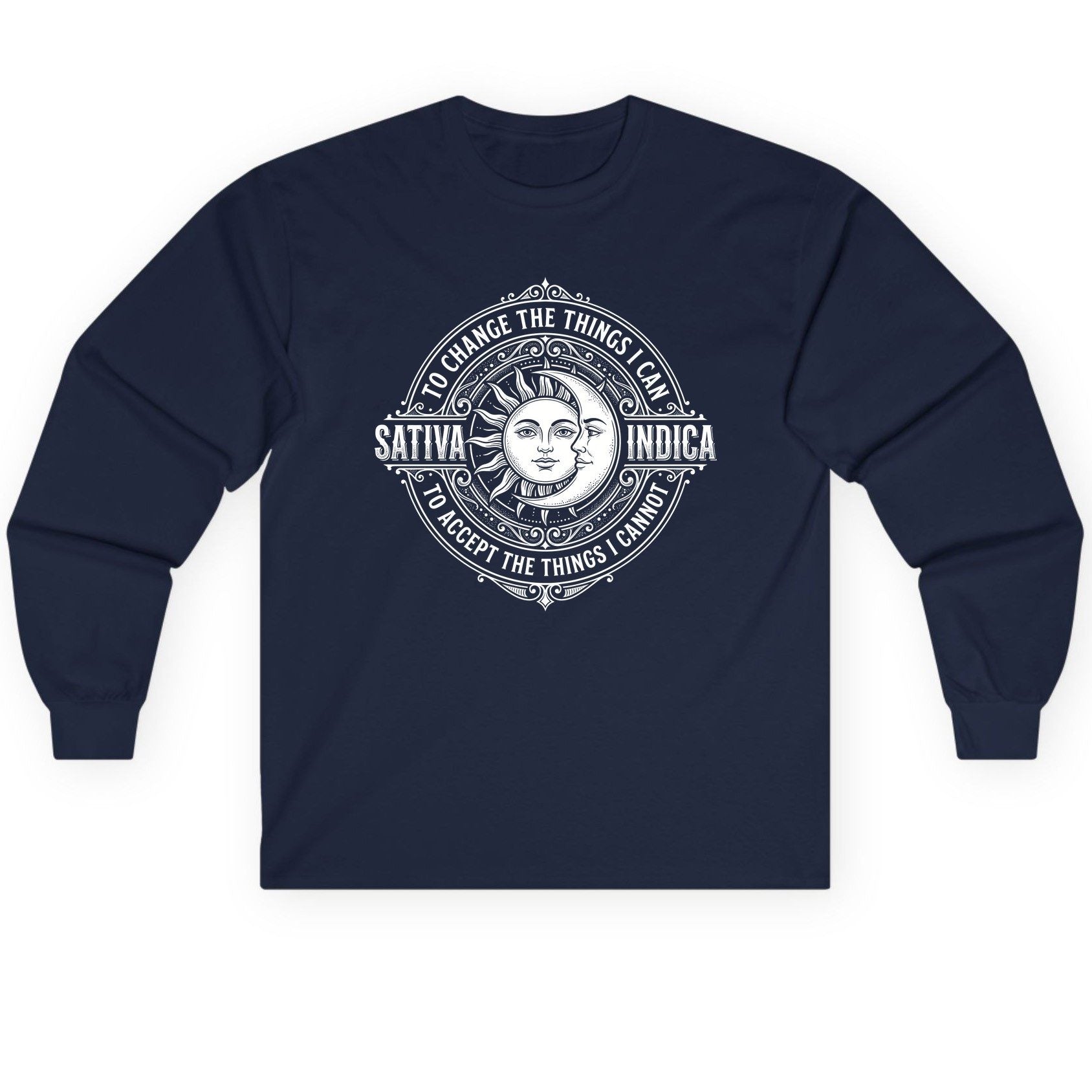 Sativa to Change the Things I Can Indica to Accept Long Sleeve Tee - product mockup - Navy