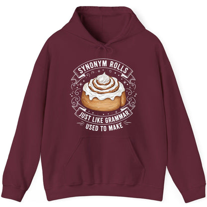 Synonym Rolls Just Like Grammar Used to Make grammar pun Hoodie Maroon product mockup