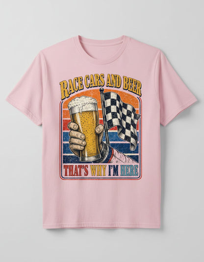 Race Cars and Beer That's Why I'm Here Funny Racing T-Shirt - product mockup - Light Pink